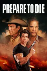 Poster Movie Prepare to Die (2024)