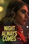 Poster Movie Night Always Comes (2025)