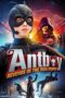 Poster Movie Antboy: Revenge of the Red Fury (2014) Poster Movie Antboy: Revenge of the Red Fury (2014)