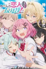 Poster Tv Show Watashi ga Koibito ni Nareru Wake Nai jan, Muri Muri! (2025)