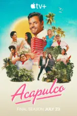 Poster Tv Show Acapulco Season 4 (2025)