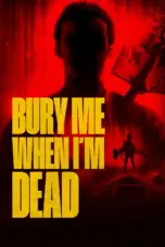 Poster Movie Bury Me When I’m Dead (2025)