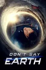 Poster Movie Don’t Say Earth (2024)