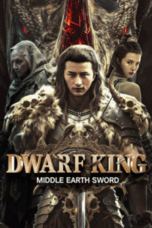 Poster Movie Dwarf King: Middle Earth Sword (2025)