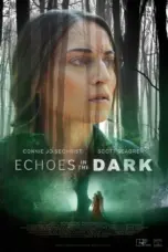 Poster Movie Echoes in the Dark (2024)