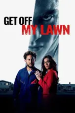 Poster Movie Get Off My Lawn (2025)