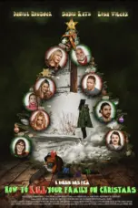 Poster Movie How to Kill Your Family On Christmas (2025)