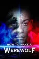 Poster Movie How to Make a Werewolf (2024)