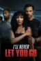 Poster Movie I’ll Never Let You Go (2025)