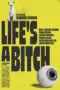 Poster Movie Life’s a Bitch (2023)