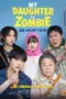 Poster Movie My Daughter is a Zombie (2025)