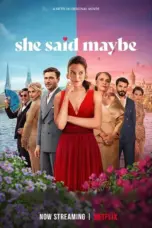 Poster Movie She Said Maybe (2025)
