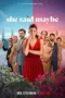 Poster Movie She Said Maybe (2025)