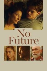 Nonton Film No Future Sub Indo