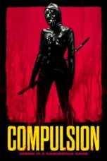 Poster Movie Compulsion (2024)