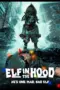 Poster Movie Elf in the Hood (2024) Poster Movie Elf in the Hood (2024)
