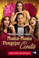 Poster Tv Show Mama-Mama Pengejar Cinta (2025)