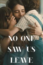Poster Tv Show No One Saw Us Leave (2025)