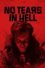 Poster Movie No Tears in Hell (2025)
