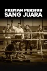 Poster Movie Preman Pensiun: Sang Juara (2015)