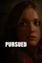 Poster Movie Pursued (2023)