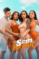 Poster Movie Sem Break (2025)