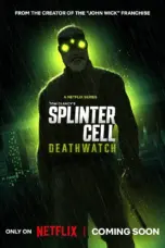 Poster Tv Show Splinter Cell: Deathwatch (2025)