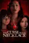 Poster Movie The Curse of the Necklace (2024)