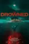 Poster Movie The Drowned (2025) Poster Movie The Drowned (2025)