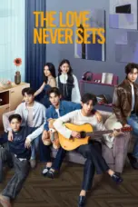 Poster Tv Show The Love Never Sets (2025)