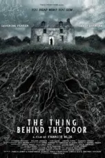 Poster Movie The Thing Behind The Door (2023)