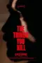 Poster Movie The Things You Kill (2025)
