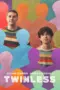 Poster Movie Twinless (2025) Poster Movie Twinless (2025)