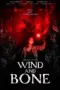 Poster Movie Wind and Bone (2025) Poster Movie Wind and Bone (2025)