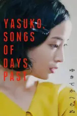 Poster Movie Yasuko, Songs of Days Past (2025)
