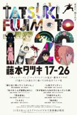 Nonton Tatsuki Fujimoto 17-26 (2025) Sub Indo HD - Rebahin-LK21