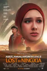 film-assalamualaikum-beijing-2-2025-dutamovie21-lk21