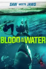 Poster Movie Blood in the Water (2022) Poster Movie Blood in the Water (2022)