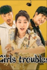 Nonton Girls Troubles (2025) Sub Indo HD - Rebahin-LK21