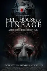 Poster Movie Hell House LLC: Lineage (2024) Poster Movie Hell House LLC: Lineage (2024)