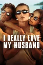 Poster Movie I Really Love My Husband (2025)