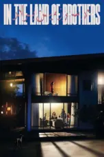 Nonton In the Land of Brothers (2024) Sub Indo HD - Rebahin-LK21