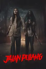 Poster Movie Jalan Pulang (2025) Poster Movie Jalan Pulang (2025)