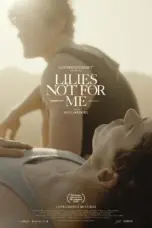 Nonton Lilies Not for Me (2024) Sub Indo HD - Rebahin-LK21