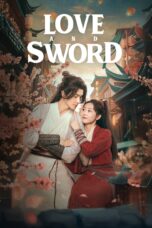 Nonton Film Love and Sword Sub Indo