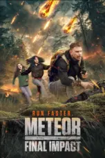 Nonton Meteor: Final Impact (2025) Sub Indo HD - Rebahin-LK21