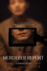 Poster Movie Murderer Report (2025) Poster Movie Murderer Report (2025)