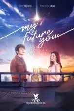 Nonton My Future You (2024) Sub Indo HD - Rebahin-LK21