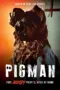 Nonton Pigman (2024) Sub Indo HD - Rebahin-LK21
