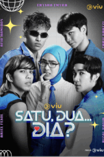 Poster Tv Show Satu, Dua… Dia? (2025) Poster Tv Show Satu, Dua… Dia? (2025)